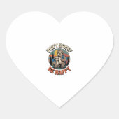 Beeilt euch nicht, sei glücklich Faulenzerwanderma Herz-Aufkleber (Vorderseite)