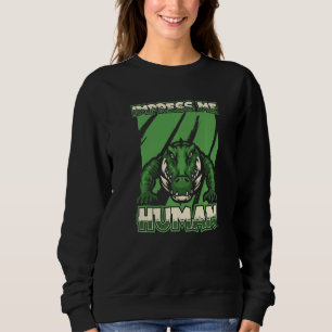 Beeindrucke mich Mensch Krokodil Kaiman Reptil All Sweatshirt