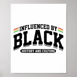 Beeinflusst durch schwarze Geschichte und Kultur A Poster