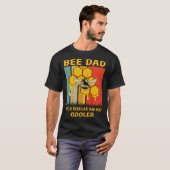 Beekeeper Bee Dad Honey Like A Regular Dad But Coo T-Shirt (Vorne ganz)