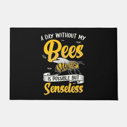 Beekeeper Gift | A Day Without My Bees Fußmatte (Vorderseite)