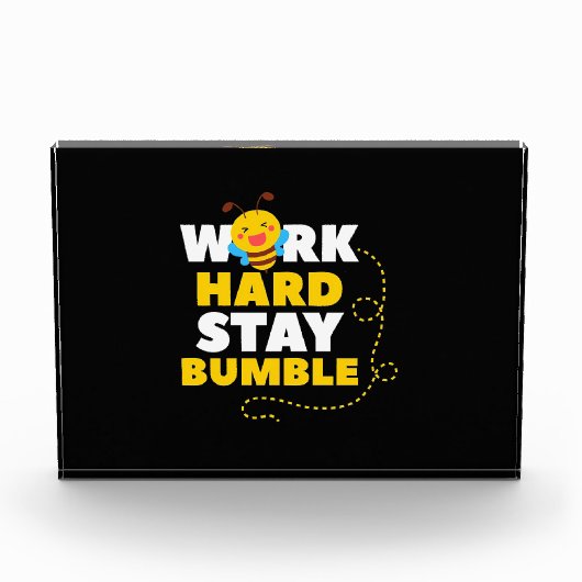 Beekeeper Gift | Bee Work Hard Stay Bumble Fotoblock (Vorderseite)