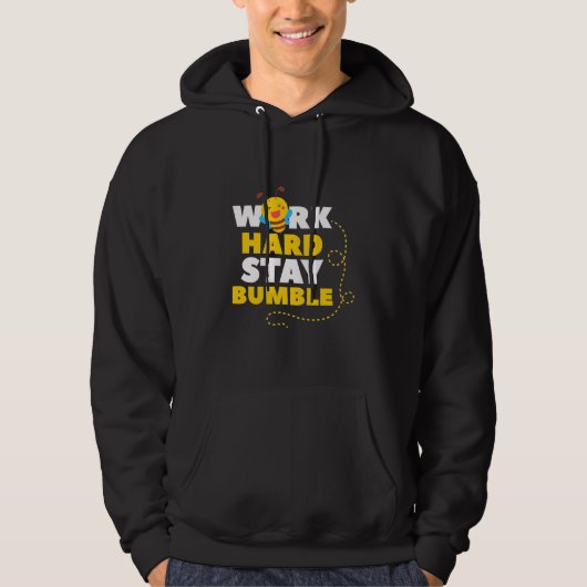 Beekeeper Gift | Bee Work Hard Stay Bumble Hoodie (Vorderseite)