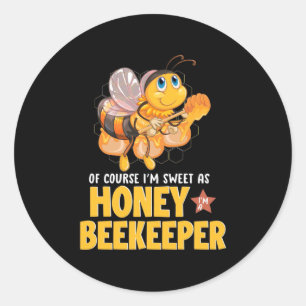 Beekeeper Gift I Am Sweet As Honey Beekeeper Runder Aufkleber