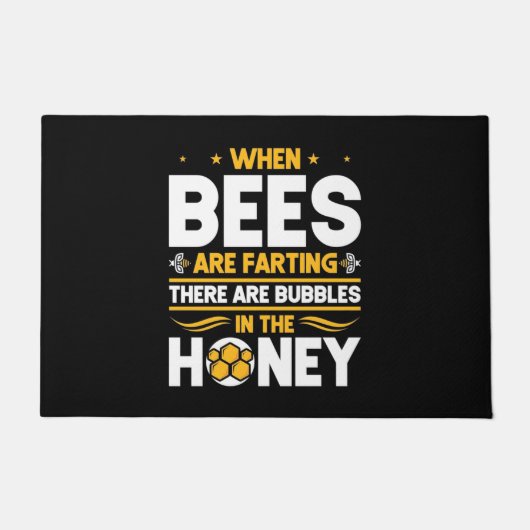 Beekeeper Gift | When Bees Are Farting Fußmatte (Vorderseite)