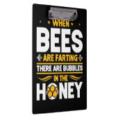 Beekeeper Gift | When Bees Are Farting Klemmbrett (Rechts)