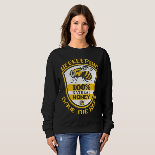 Beekeeping Save The Bees Quote Sweatshirt (Vorne ganz)