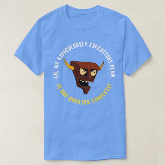 Beelzebot, das Zitat zum Roboterteufel  T-Shirt (Design vorne)