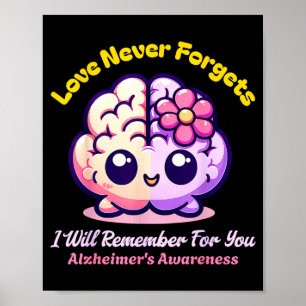 Beende Alzheimer Liebe Vergisst Erinnern Für Poster