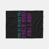 Beende deine Geschichte nicht, ich höre dir Selbst Fleecedecke (Vorderseite (Horizontal))