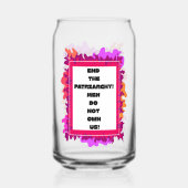 Beende die Pachriarchie! Dosenglas (Vorderseite)
