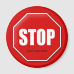 Beenden des benutzerdefinierten Magazins Magnet<br><div class="desc">Ein Stopp-Schild-Magnet mit einer Vorlage für Ihren Text. ©2014charmainepaulson</div>