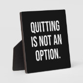 'Beenden ist keine Option' Motivierend Plaque Fotoplatte (Vorderseite)