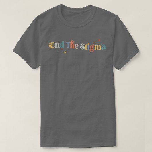 Beenden Sie das Bewusstsein für psychische Gesundh T-Shirt (Design vorne)