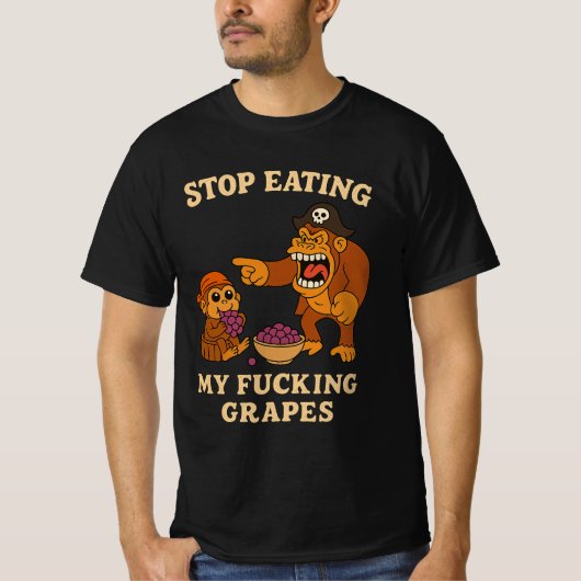 Beenden Sie das Essen meines F*ucking von Trauben  T-Shirt (Vorderseite)