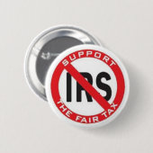 Beenden Sie das IRS, stützen Sie das FairTax! Button (Vorne & Hinten)