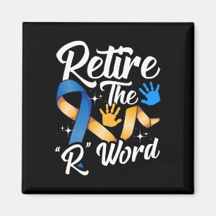 Beenden Sie das R Word Down Syndrome Awareness Spe Magnet