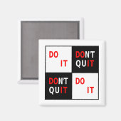 Beenden Sie das Schwarz-weiße Rot nicht motivieren Magnet (Vorderseite/Rückseite)