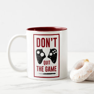 Beenden Sie das Spiel nicht Zweifarbige Tasse