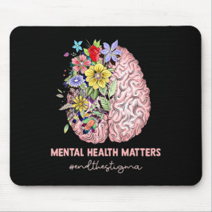 Beenden Sie das Stigma Mental Health Problems Ment Mousepad