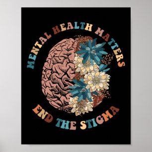 Beenden Sie das Stigma Mental Health Problems Ment Poster