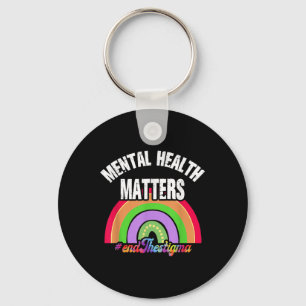 Beenden Sie das Stigma Mental Health S Awareness R Schlüsselanhänger