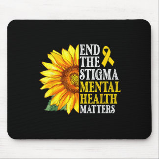 Beenden Sie das Stigma Mental Health S Awareness S Mousepad