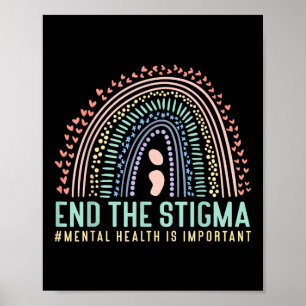 Beenden Sie das Stigma psychische Gesundheit ist w Poster