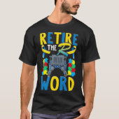 Beenden Sie den Autismus des R-Word-Disability-Dow T-Shirt (Vorderseite)