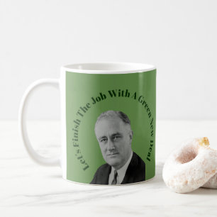 Beenden Sie den Job Green New Deal Kaffeetasse