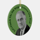 Beenden Sie den Job Green New Deal Keramik Ornament (Rechts)