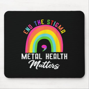 Beenden Sie den Stigma Mental Health S Awareness R Mousepad