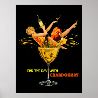 Beenden Sie den Tag mit Chardonnay. Mädchen im Gla Poster