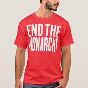 Beenden Sie den weißen Text der Monarchie T-Shirt