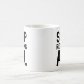 Beenden Sie die Antwort auf alle Kaffeetasse (Mittel)