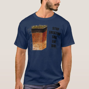 Beenden Sie die Behandlung von Böden wie Naturwiss T-Shirt