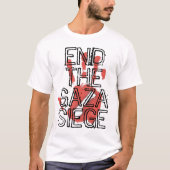 Beenden Sie die Gaza-Belagerung T-Shirt (Vorderseite)
