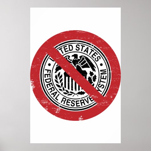 Beenden Sie die Gefüttert Bundesstaatliche Reserve Poster (Vorne)