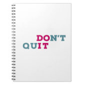 Beenden Sie die Inspiration nicht Notizblock (Vorderseite)