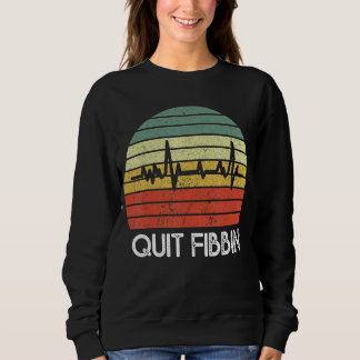 Beenden Sie Fibbin Vintage Vorhofflimmern Sweatshirt