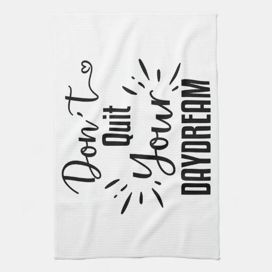Beenden Sie Ihren Traum nicht Geschirrtuch (Vertikal)