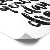 Beenden Sie Ihren Traum nicht Poster (Ecke)