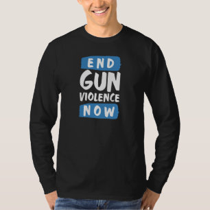 Beenden Sie jetzt die Gewalt T-Shirt