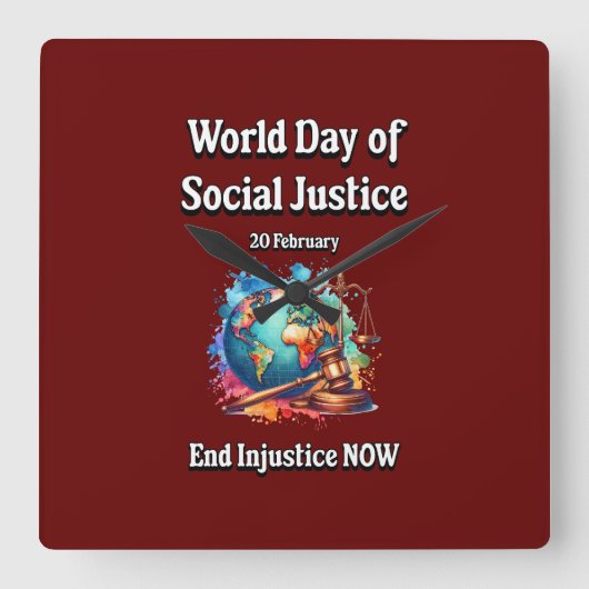 Beenden Sie jetzt die Ungerechtigkeit. Quadratische Wanduhr (Vorderseite)