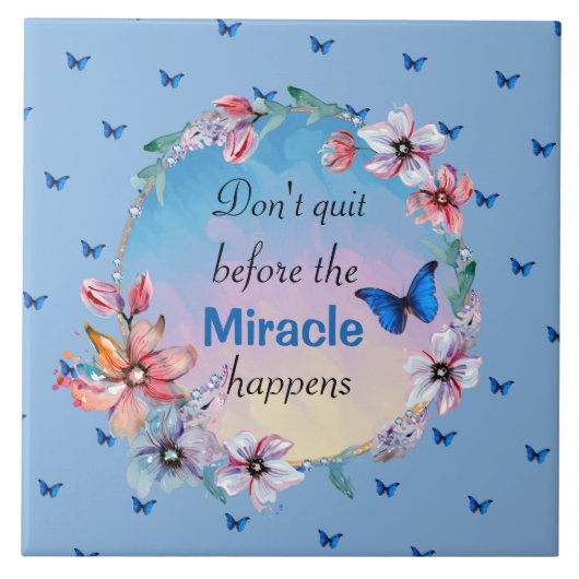 Beenden Sie nicht, bevor das Wunder passiert | Bla Fliese (Vorderseite)