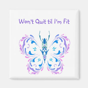 Beenden Sie nicht, bis ich fit bin, Fitness Butter Magnet