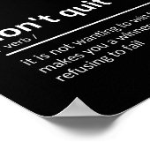 Beenden Sie nicht mit dem Zitat Poster (Ecke)