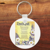 Beenden Sie nicht mit Inspirierend Worten der Weis Schlüsselanhänger (Vorderseite)