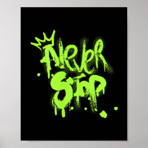 Beenden Sie nie Graffiti-inspiriertes Motivierend Poster