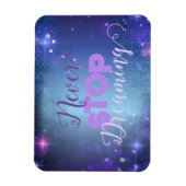 Beenden Sie nie mit dem Motto "Zitate" Motivierend Magnet (Vertikal)